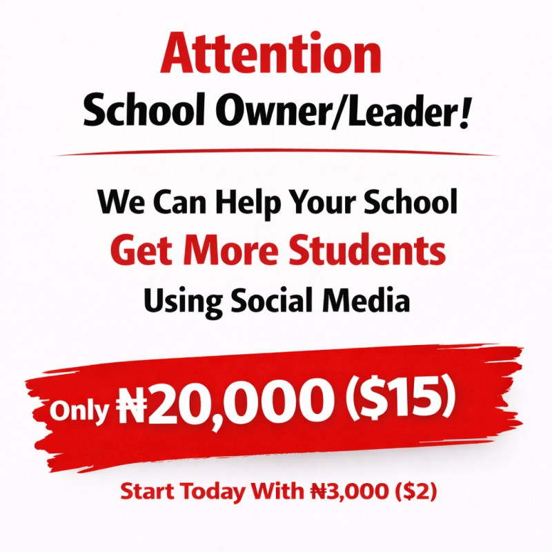 School Social Media Growth Program (₦200,000+ Value) — Designed To Help Schools Attract More Students