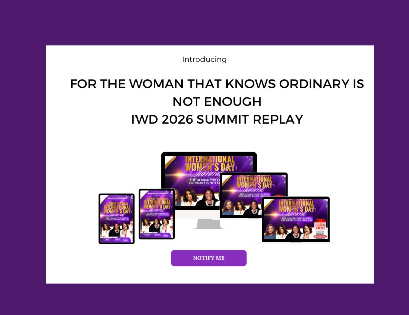 "For The Woman Who Knows Ordinary Is Not Enough" - IWD Summit Replay