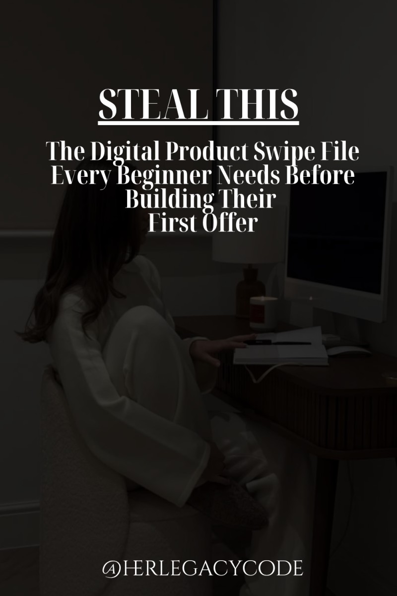 Nobody Showed Me This — The Digital Product Swipe File I Wish I Had Before I Built My First Offer