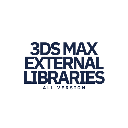 3DS MAX EXTERNAL LIBRARIES