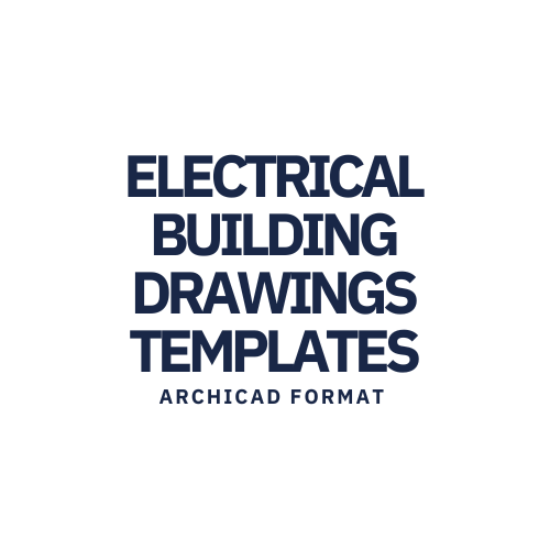 ELECTRICAL BUILDING DRAWINGS TEMPLATES (Archicad)