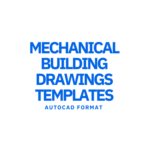 MECHANICAL BUILDING DRAWINGS TEMPLATES (AutoCAD)