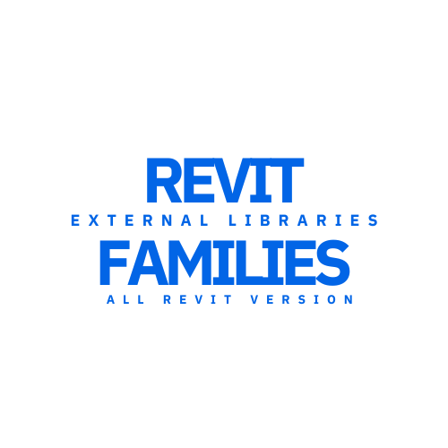 REVIT FAMILIES (EXTERNAL LIBRARIES)