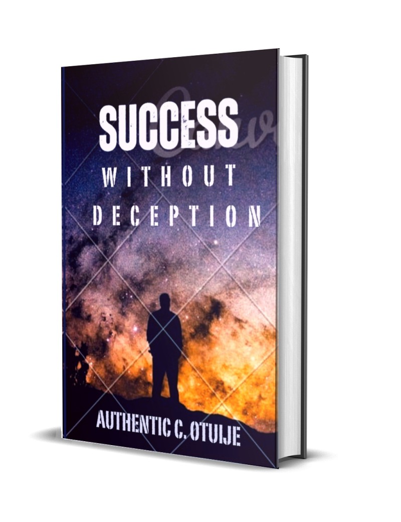 SUCCESS WITHOUT DECEPTION
