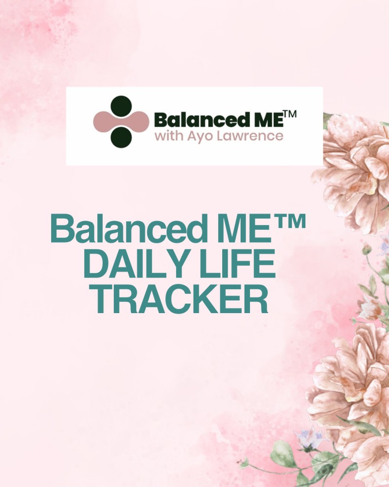 Balanced ME™ DAILY LIFE TRACKER