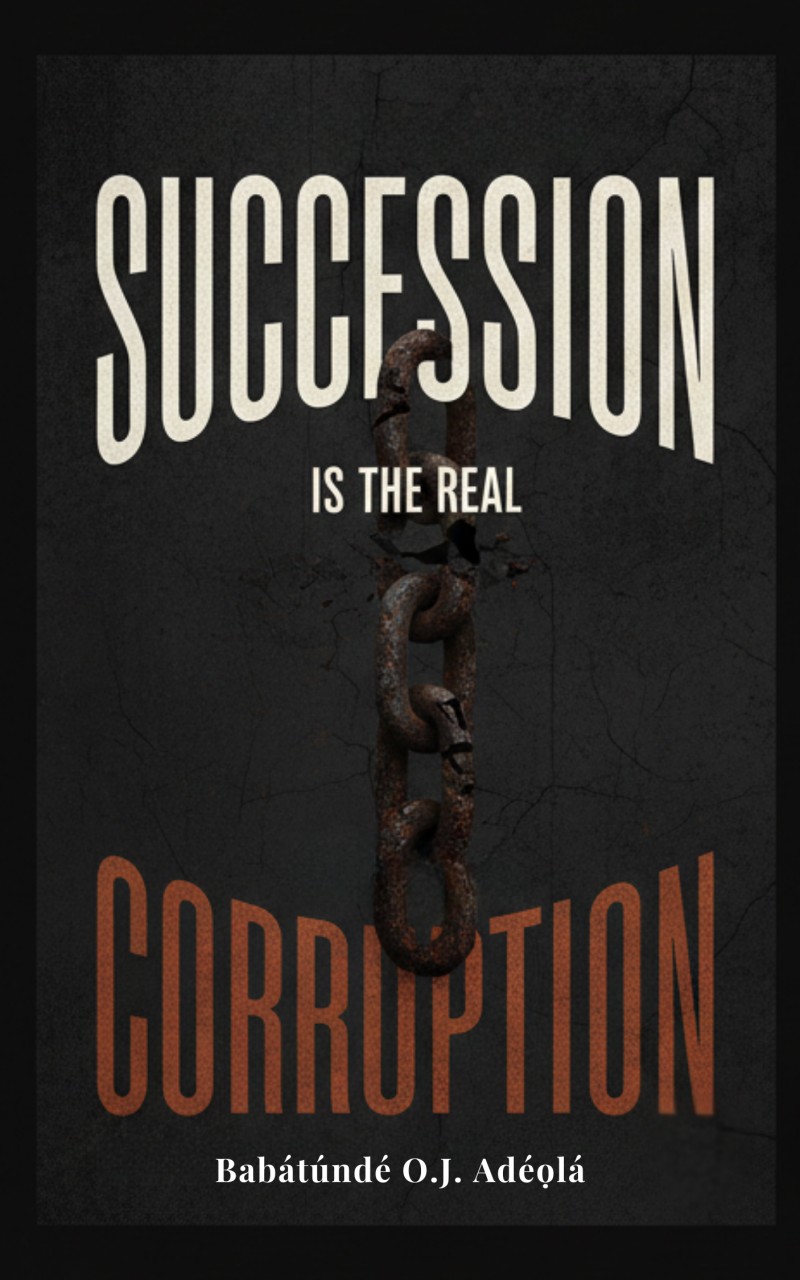 Succession is the Real Corruption