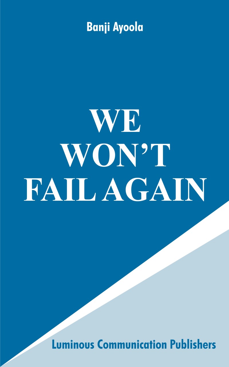 WE WON'T FAIL AGAIN