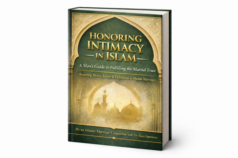 Honoring Intimacy in Islam. A Man's Guide to Fulfilling the Marital Trust (PDF)