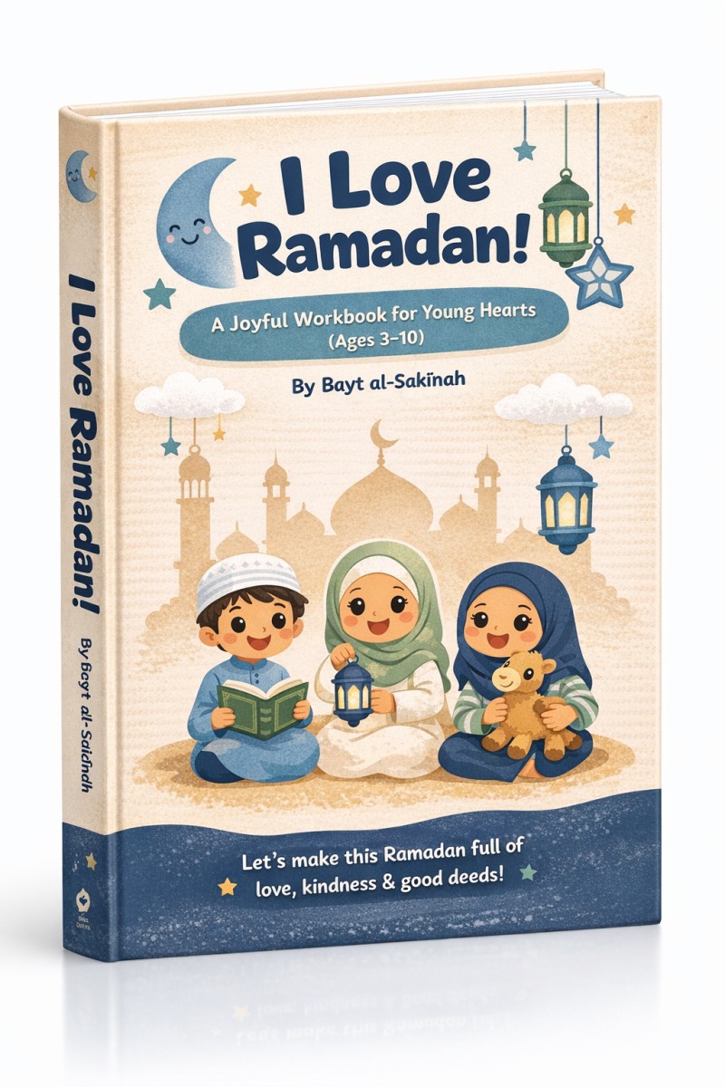 I love Ramadan (A Joyful Workbook For Young Hearts) PDF