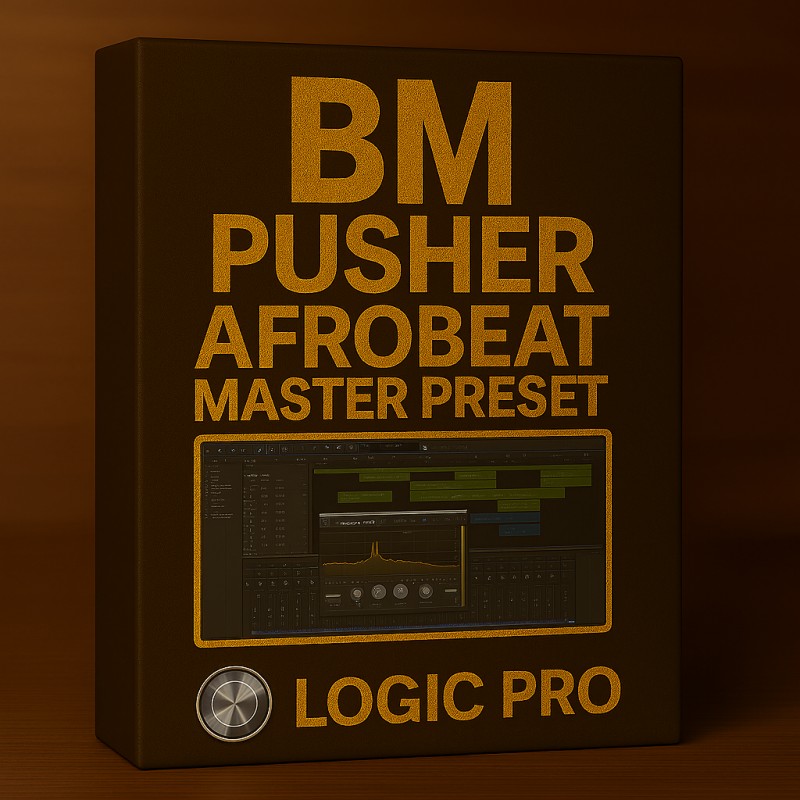 BM PUSHER LOGIC PRO AFROBEAT MASTERING PRESET