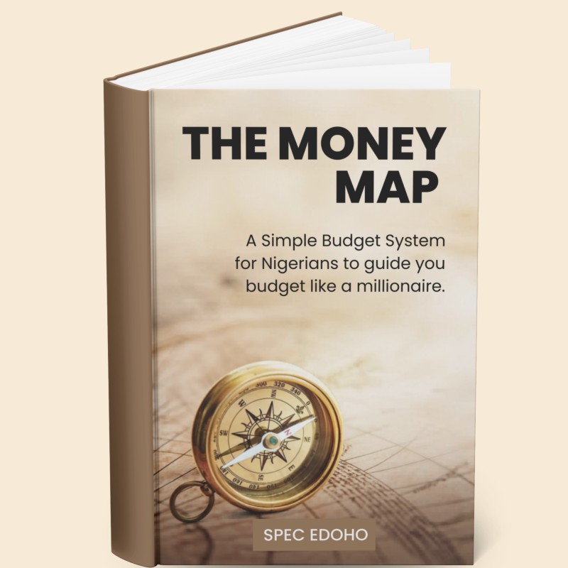 THE MONEY MAP: A simple Budget System for Nigerians to guide you budget like a millionaire