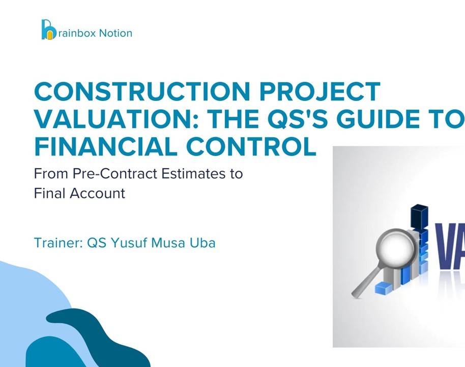 Construction Project Valuation Explained | QS Guide to Financial Control