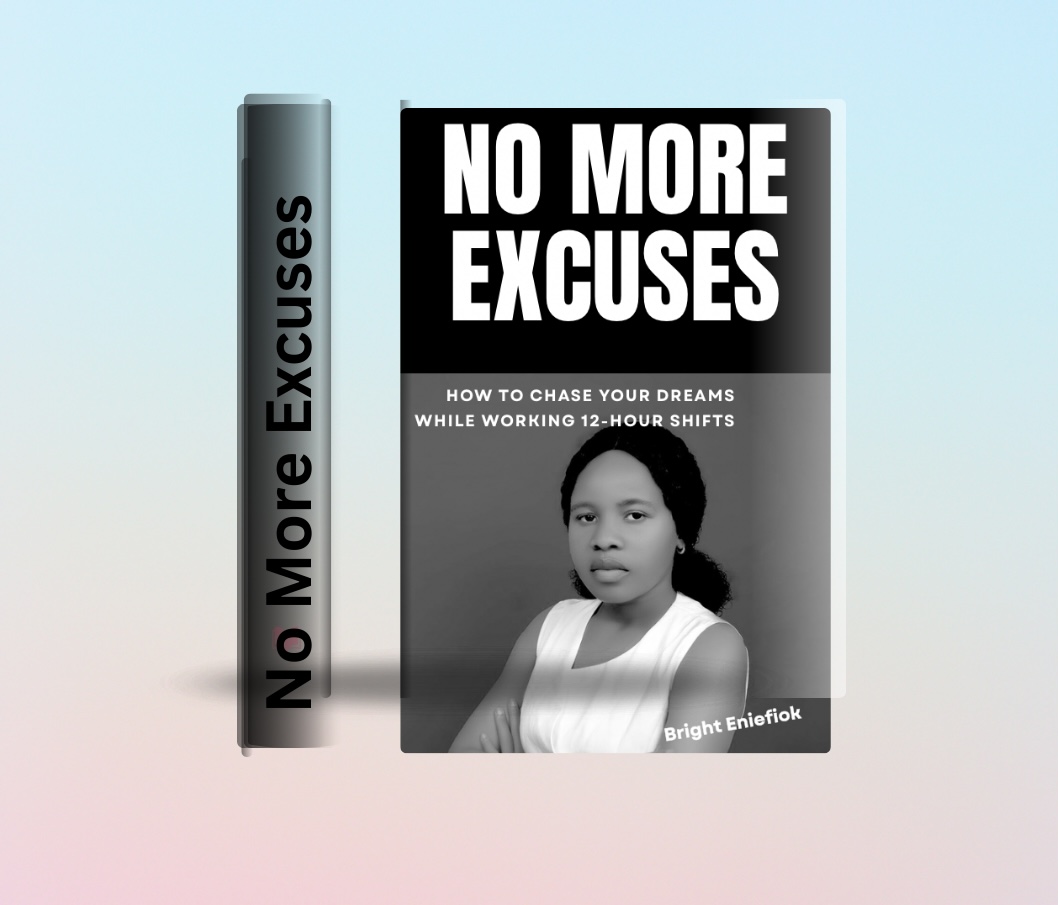 No More Excuses: How to Chase Your Dreams While Working 12-Hour Shifts