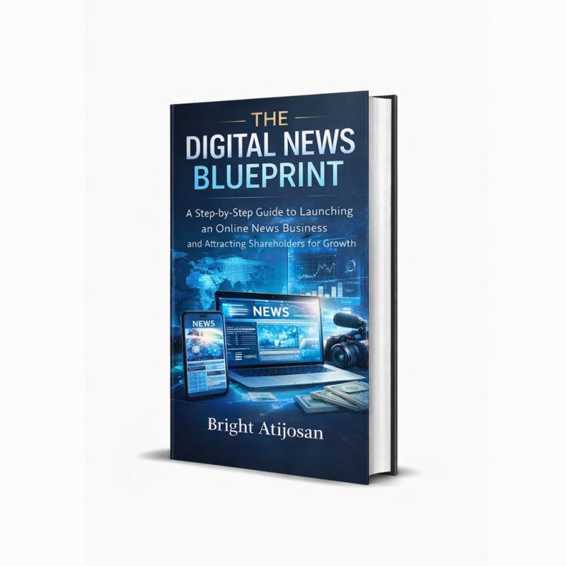 THE DIGITAL NEWS BLUEPRINT: A Step-by-Step Guide to Launching an Online News Business and Attracting Shareholders for Growth