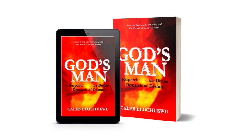 GOD's MAN: Responding to the Divine Demands of Destiny