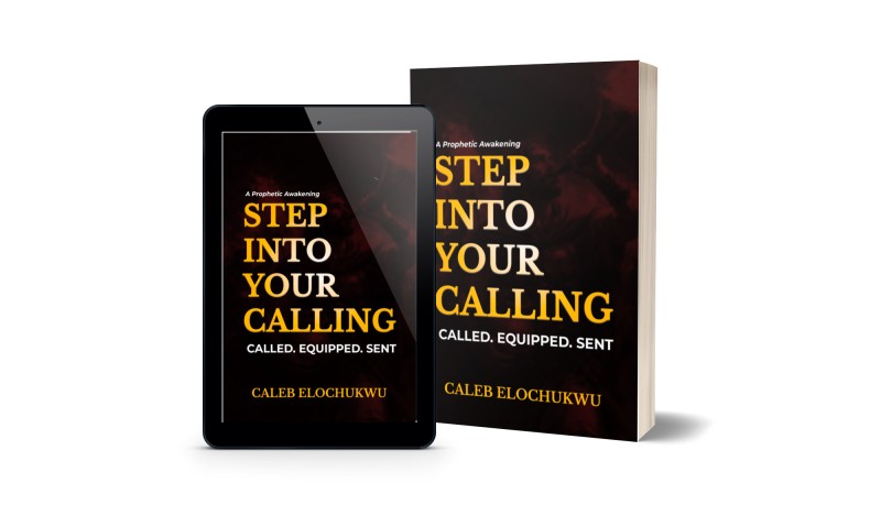 STEP INTO YOUR CALLING: A Prophetic Awakening