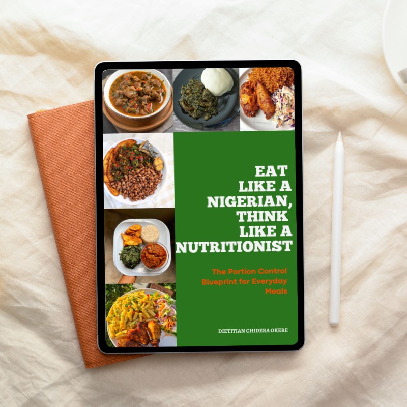 Eat Like a Nigerian, Think Like a Nutritionist: The Portion Control Blueprint for Everyday Meals