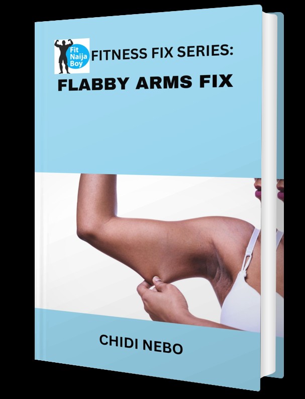 Fitnaijaboy Fitness Fix Series: Flabby Arms Fix