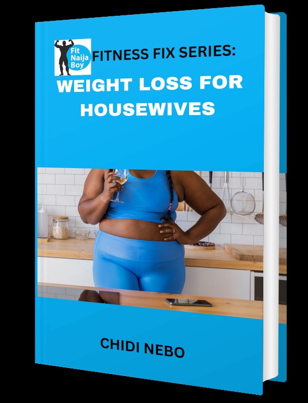 Fitnaijaboy Fitness Fix Series: Housewives Weight Loss Fix