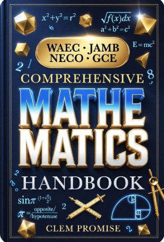 COMPREHENSIVE MATHEMATICS HANDBOOK