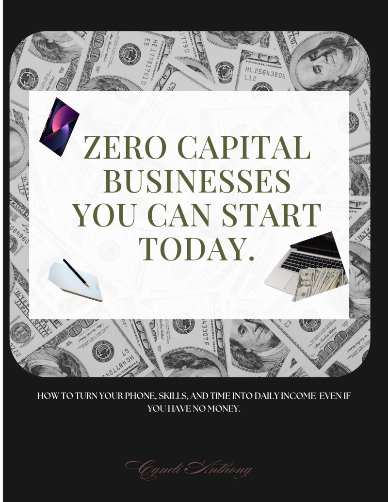 Zero-Capital Businesses You Can Start Today