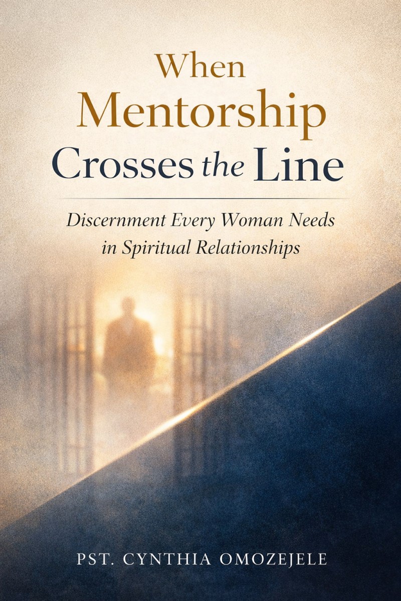 Title: WHEN MENTORSHIP CROSSES THE LINE: Discernment Every Woman Needs in Spiritual Relationshi