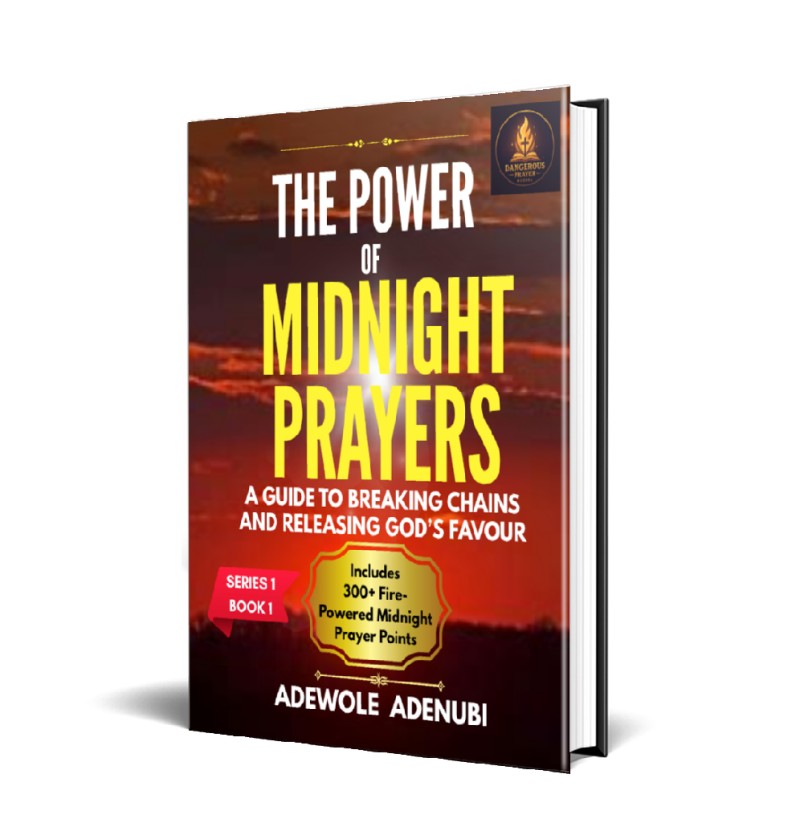 The Power of Midnight Prayers – A Guide to Breaking Chains and Releasing God's Favor