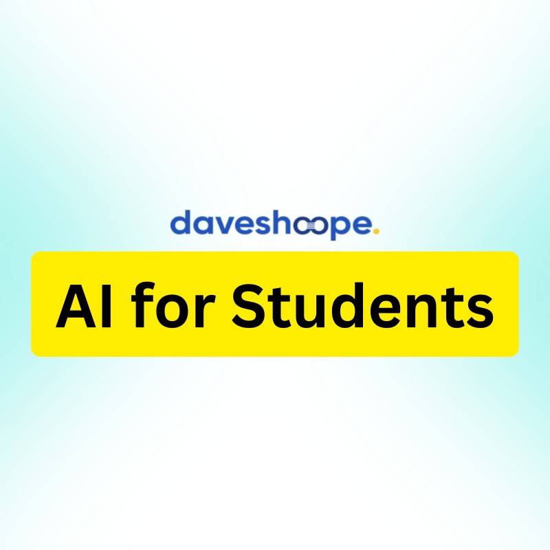Daveshoope AI for Students (Recorded)