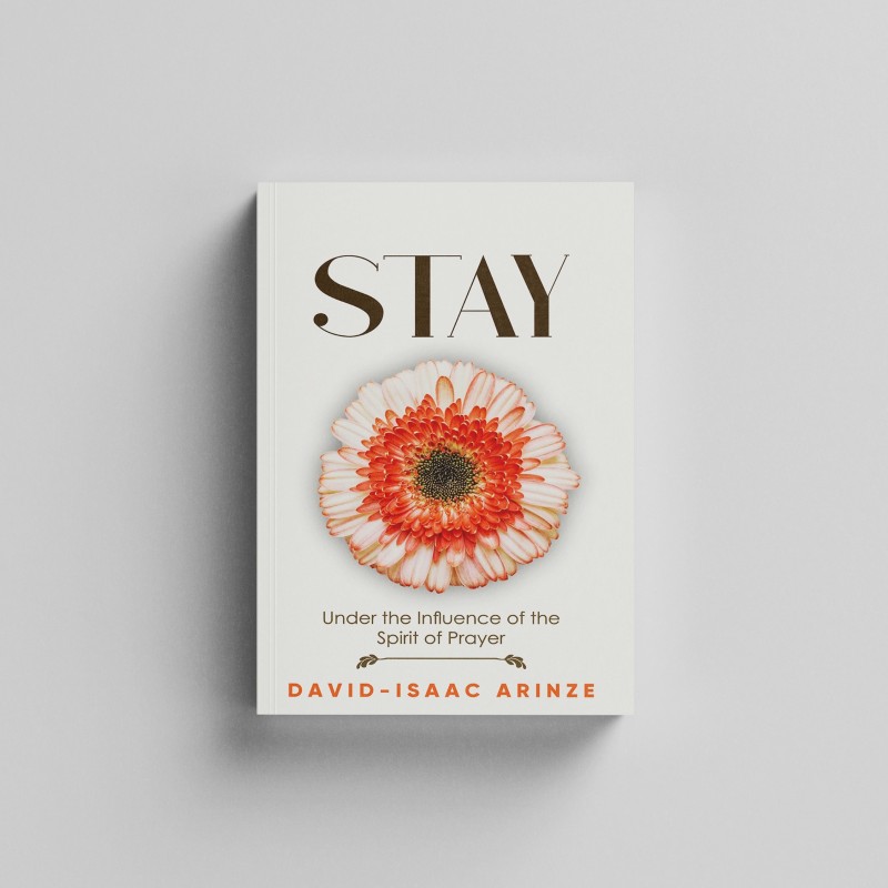 STAY: Under The Influence of The Spirit of Prayer
