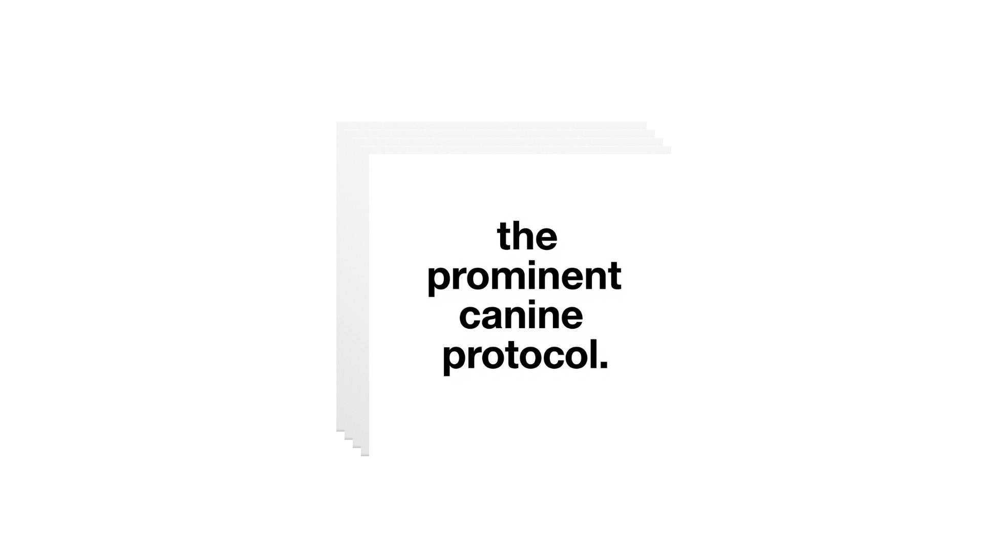 the prominent canine protocol
