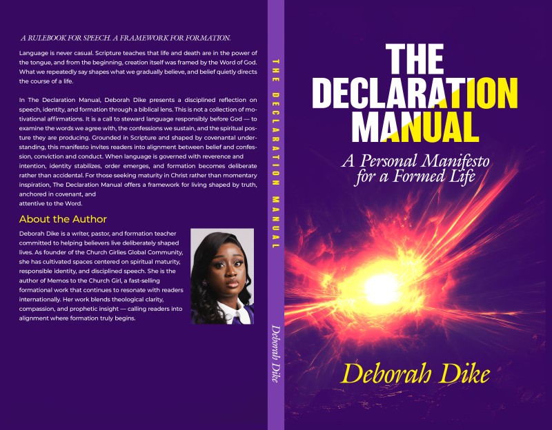 THE DECLARATION MANUAL: A Personal Manifesto for a Formed Life
