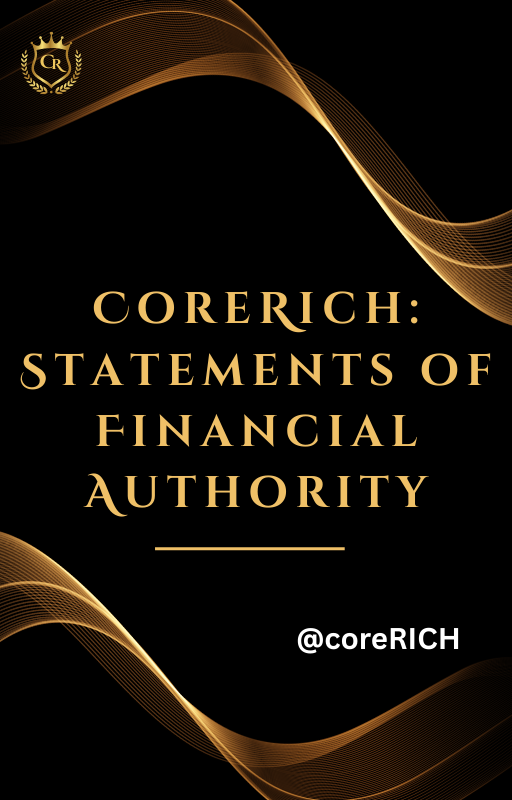 CoreRich: Statements of Financial Authority