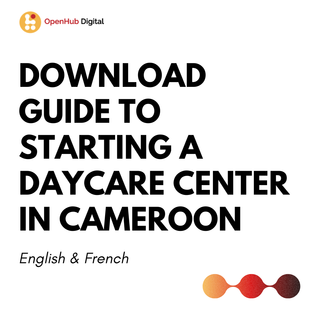 Guide pour Demarrer une Garderie au Cameroun - Francais
