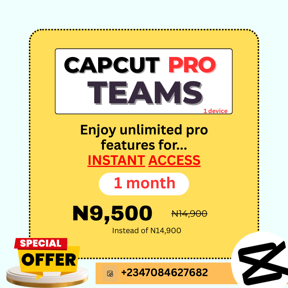 INSTANT ACCESS 🎬 CapCut Pro for PC/Desktops – Now Only ₦9,500 Monthly!