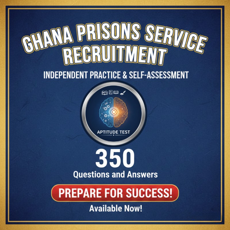 Ghana Prisons Service Recruitment: Independent Practice & Self-Assessment'