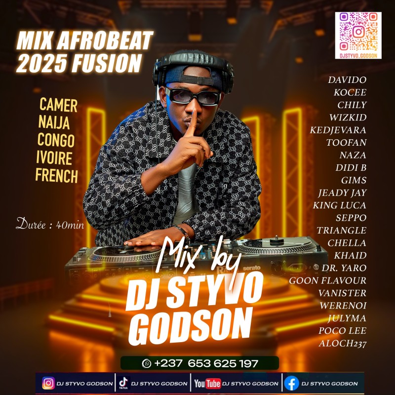 Mix Afrobeat 2025 Fusion Camer | Naija | Congo | Ivoire | French | By Dj Styvo Godson