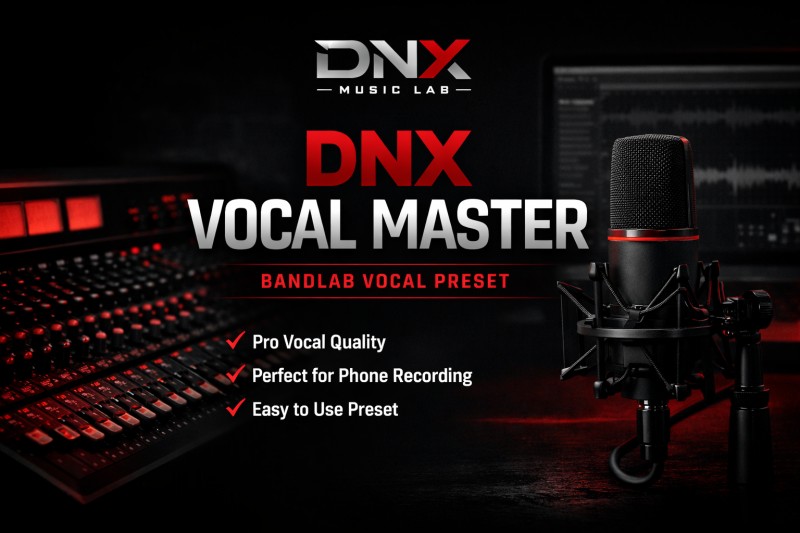 DNX Vocal Master – BandLab Preset for Clean Vocals for Singers