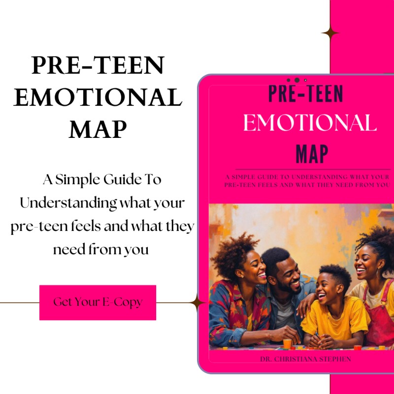 Pre-Teen Emotional Map: A simple guide to understanding what your pre‑teen feels and what they need from you