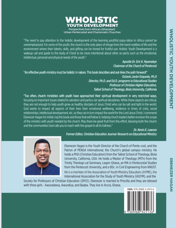 WHOLISTIC  YOUTH DEVELOPMENT; Perspectives from African (Ghanaian) Urban Pentecostal and Charismatic Churches