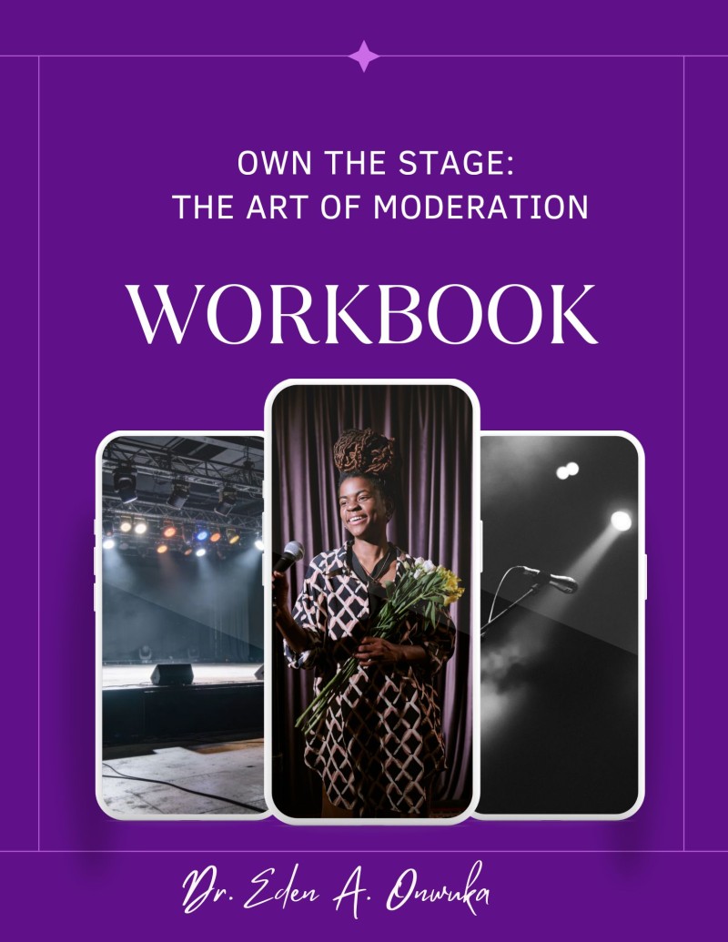 OWN THE STAGE: THE ART OF MODERATION WORKBOOK