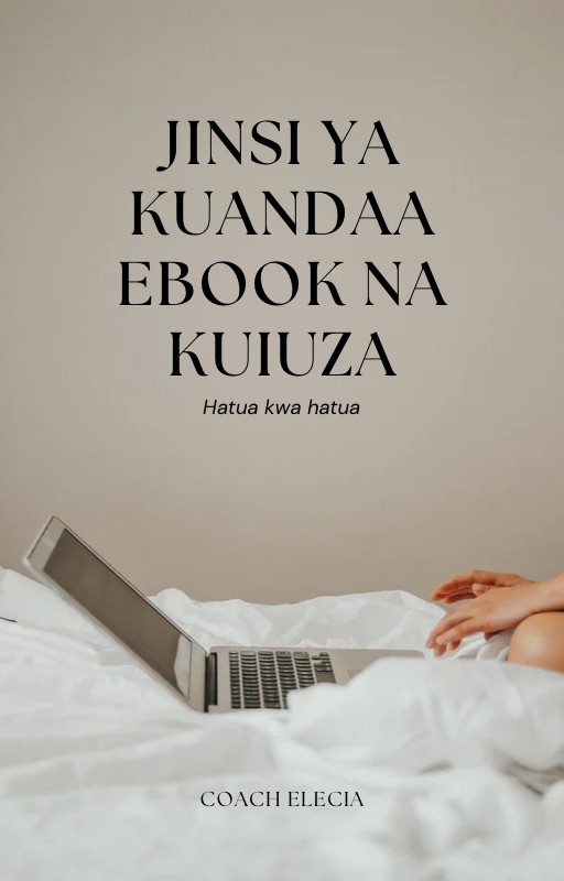 JINSI YA KUTENGENEZA EBOOK