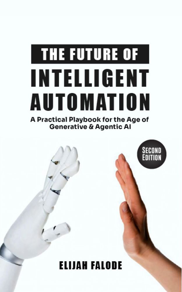 The Future of Intelligent Automation 2nd Edition