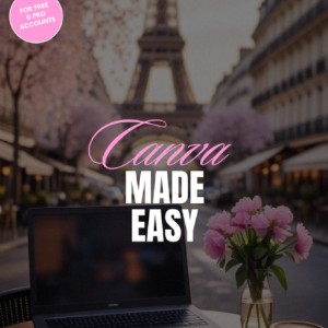 Canva Made Easy: Learn Canva Step-by-Step and Start Designing with Confidence