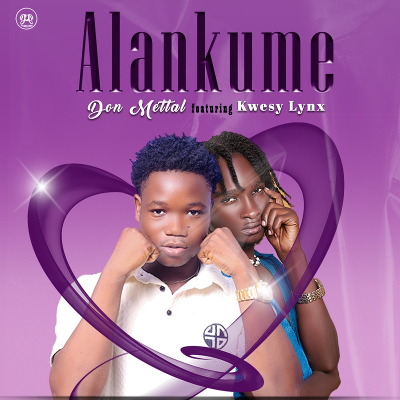 Don Mettal Ft Kwesy Lynx Alankume