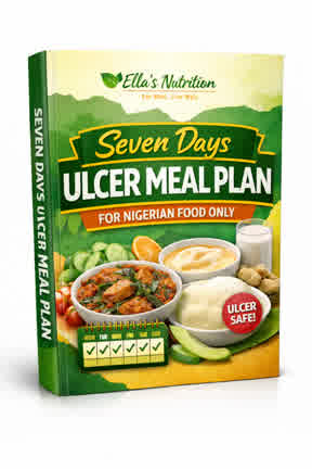 7 Days Ulcer Meal Plan For Nigerian Food Only - Ella'snutrition