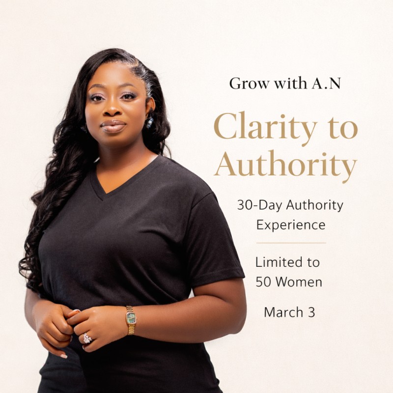 Grow with A.N – Clarity to Authority (30-Day Authority Experience)