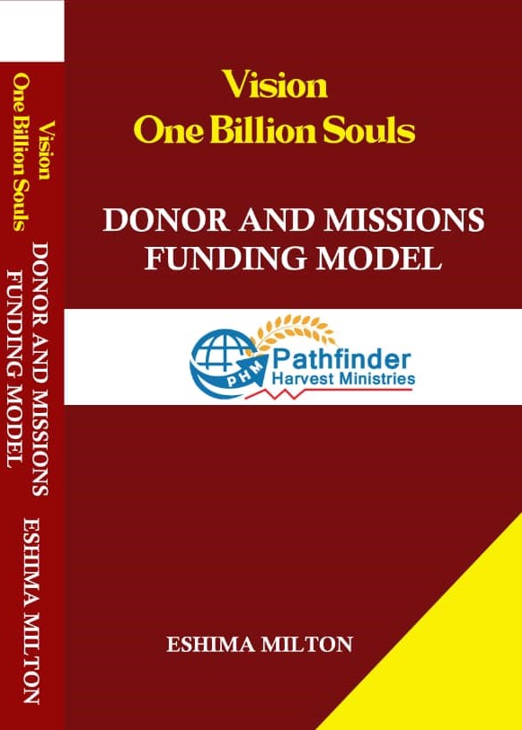 DONORS AND MISSION FUNDING MODEL BY PASTOR ESHIMA MILTON