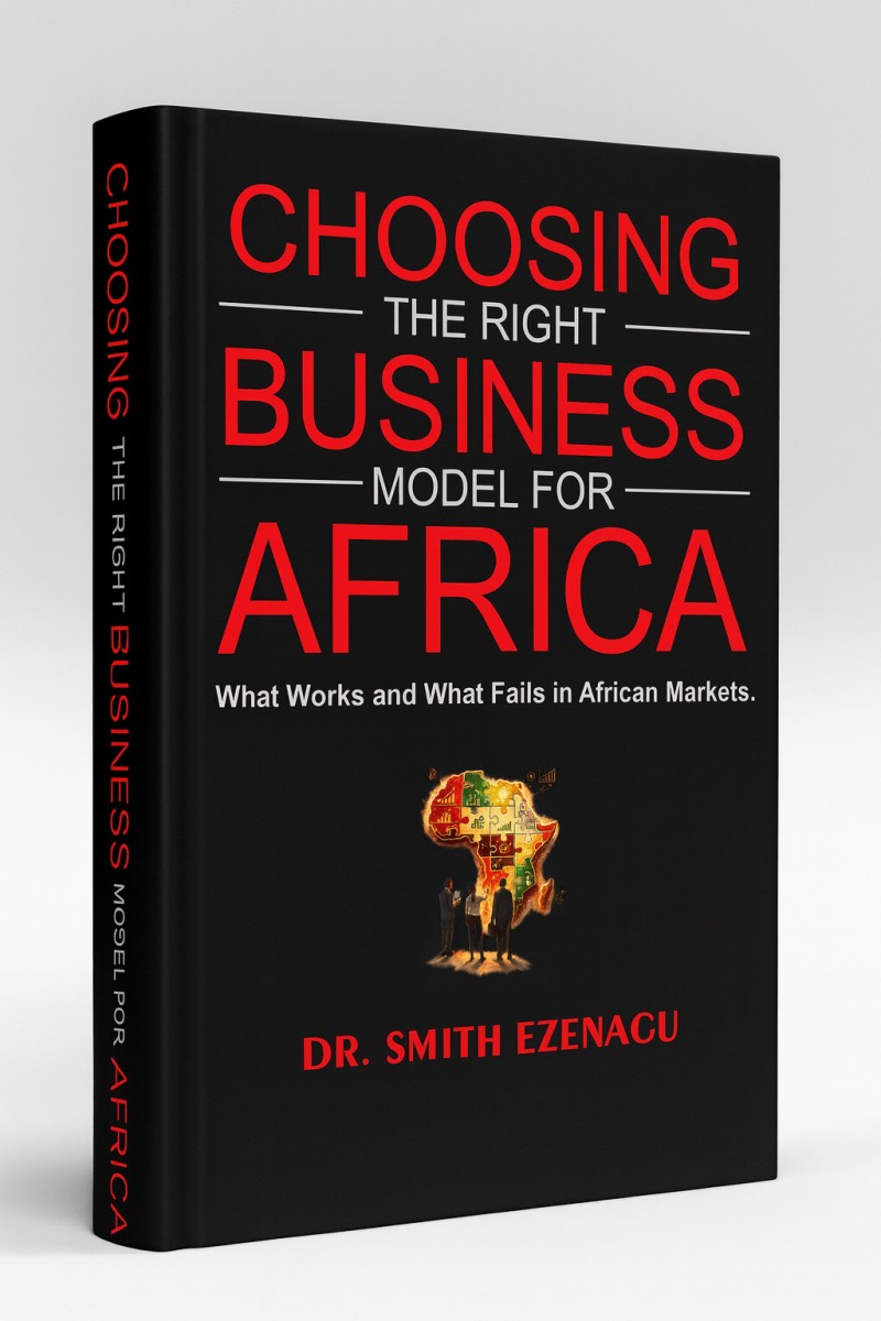 CHOOSING THE RIGHT BUSINESS MODEL FOR AFRICA