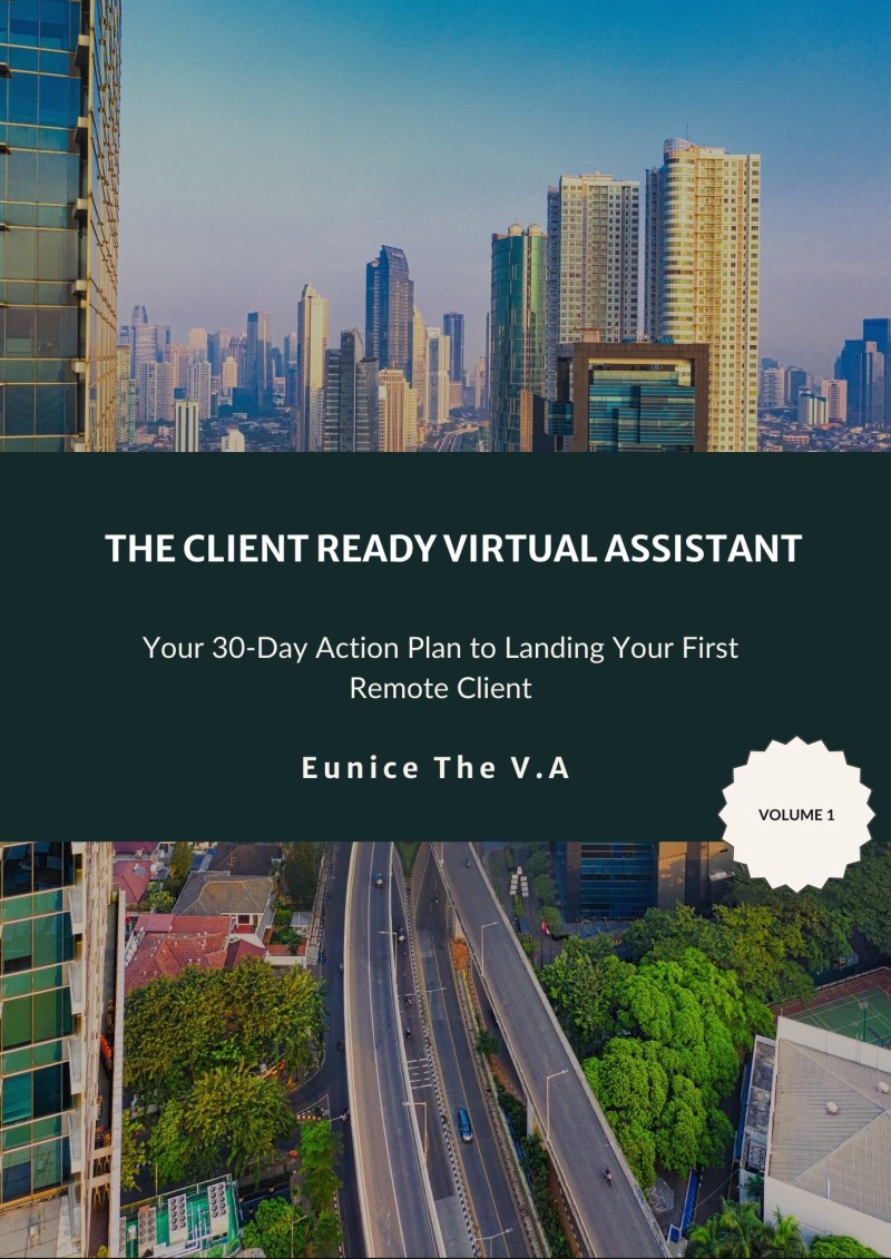 The Client-Ready VA: A Practical Guide to Landing Your First Remote Client