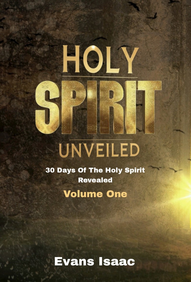 HOLY SPIRIT UNVEILED Vol. One